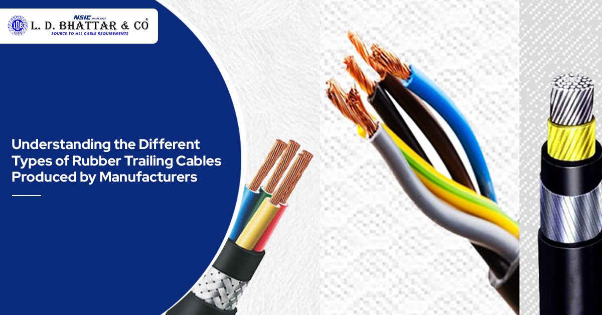 Understanding the Different Types of Rubber Trailing Cables Produced by Manufacturers