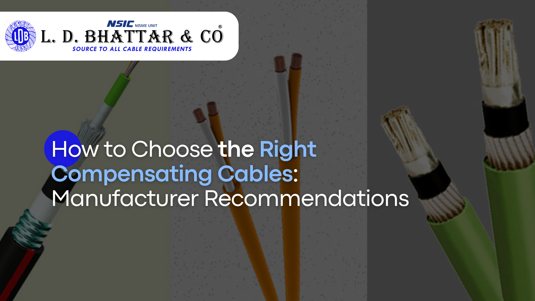 How to Choose the Right Compensating Cables: Manufacturer Recommendations