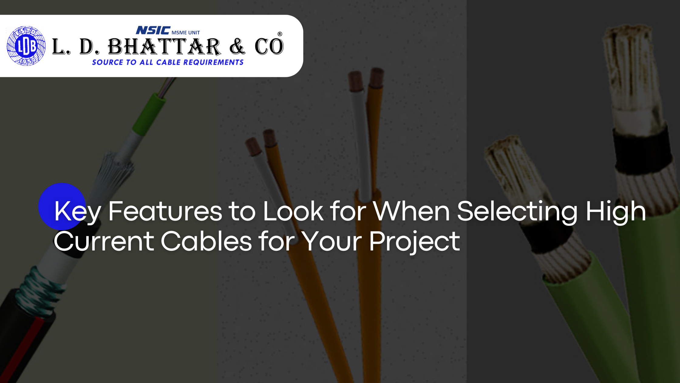 Key Features to Look for When Selecting High Current Cables for Your Project